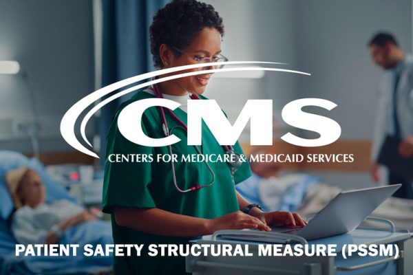 CMS PSSM PATIENT SAFETY STRUCTURAL MEASURE - 5 DOMAINS